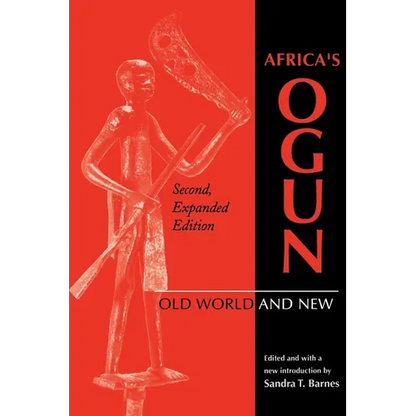 Africa's Ogun, Second, Expanded Edition: Old World and New - Paperback