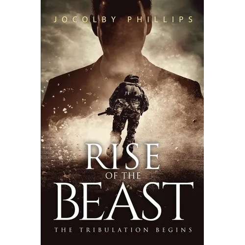 Rise Of The Beast: The Tribulation Begins - Paperback