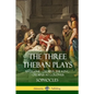 The Three Theban Plays: Antigone - Oedipus the King - Oedipus at Colonus - Paperback
