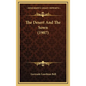 The Desert And The Sown (1907) - Hardcover