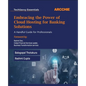 Embracing the Power of Cloud Hosting for Banking Solutions: A Handful Guide for Professionals - Paperback