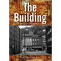 The Building - Hardcover