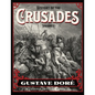 History of the Crusades Volume 1: Gustave Doré Restored Special Edition - Paperback