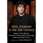 Neil Gaiman in the 21st Century: Essays on the Novels, Children's Stories, Online Writings, Comics and Other Works - Paperback