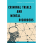 Criminal Trials and Mental Disorders - Paperback