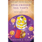 Star-Crossed Egg Tarts: A Magical Fortune Cookie Novel - Paperback