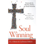 Soul Winning: How to Share God's Love and Life to a World in Despair - Hardcover
