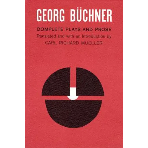 Georg Buchner: Complete Plays and Prose - Paperback