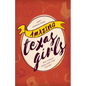 Amazing Texas Girls: True Stories from Lone Star History - Paperback