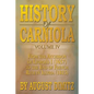 History of Carniola Volume IV: From Ancient Times to the Year 1813 with Special Consideration of Cultural Development - Paperback