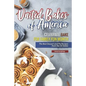 United Bakes of America: Celebrate Bake for Family Fun Month - The Best Dessert and Pie Recipes from the 50 States - Paperback