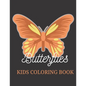 Butterflies Kids Coloring Book: Best Gift for Teens & Kids, Amazing Stress Relieving Designs / Large Print Coloring Book - Paperback