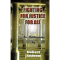 Fighting for Justice for All - Paperback