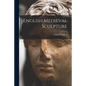 English Medieval Sculpture - Paperback