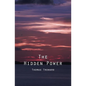 The Hidden Power: And Other Papers On Mental Science - Paperback