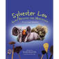 Sylvester Lou Goes Beyond the Mountain: A Linx Land Adventure - Hardcover