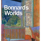 Bonnard's Worlds - Hardcover