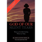 God Of Our Silent Tears - Paperback