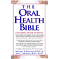 The Oral Health Bible - Hardcover