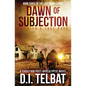 DAWN of SUBJECTION: America's Last Days - Paperback