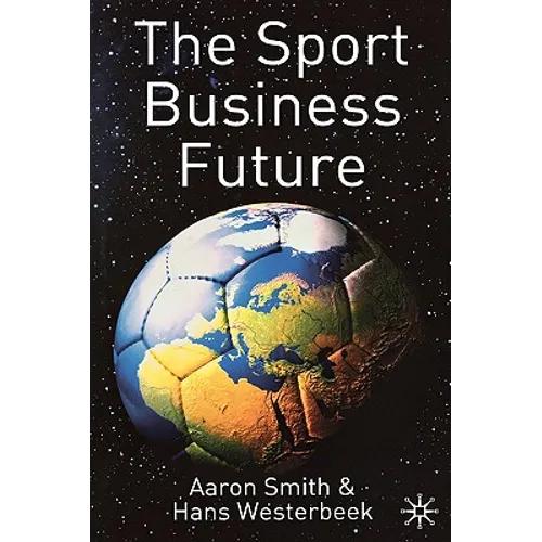 The Sport Business Future - Hardcover