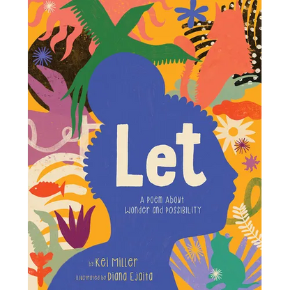 Let: A Poem about Wonder and Possibility - Hardcover
