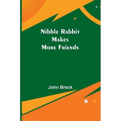 Nibble Rabbit Makes More Friends - Paperback