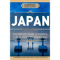 Japan: Your Ultimate Guide to Travel, Culture, History, Food and More!: Experience Everything Travel Guide CollectionTM - Paperback