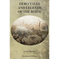 Hero Tales and Legends of the Rhine - Paperback