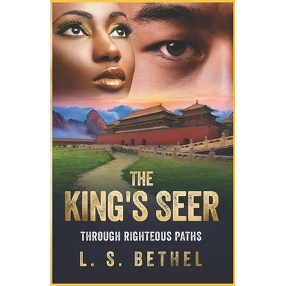 Through Righteous Paths: The King's Seer - Paperback