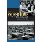 For a Proper Home: Housing Rights in the Margins of Urban Chile, 1960-2010 - Paperback