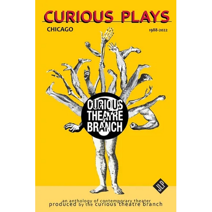 Curious Plays: Chicago 1988-2022 - Paperback