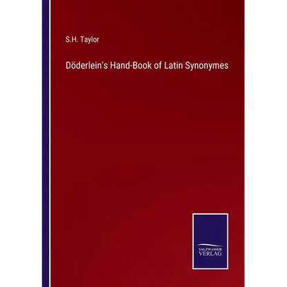 Döderlein's Hand-Book of Latin Synonymes - Paperback