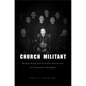Church Militant: Bishop Kung and Catholic Resistance in Communist Shanghai - Hardcover