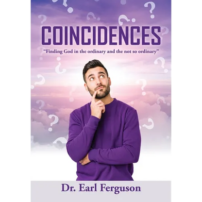 Coincidences: "Finding God in the ordinary and the not so ordinary" - Hardcover