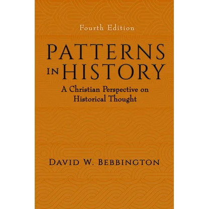 Patterns in History: A Christian Perspective on Historical Thought - Hardcover
