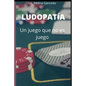 Ludopatía, un juego que no es juego: ¿Por qué la ludopatía es una adicción? - Paperback