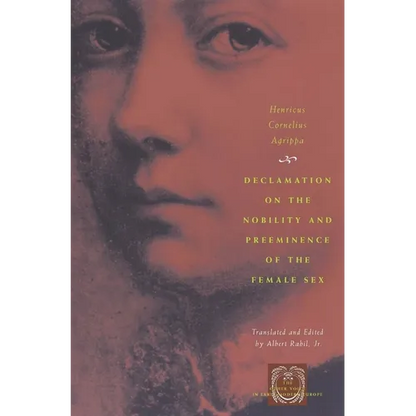 Declamation on the Nobility and Preeminence of the Female Sex - Paperback