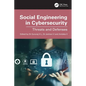 Social Engineering in Cybersecurity: Threats and Defenses - Paperback