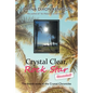 Crystal Clear, Rock Star Revealed!: The Fourth Novel in the Crystal Chronicles - Paperback