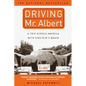 Driving Mr. Albert: A Trip Across America with Einstein's Brain - Paperback