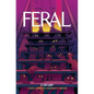 Feral Volume 2 - Paperback