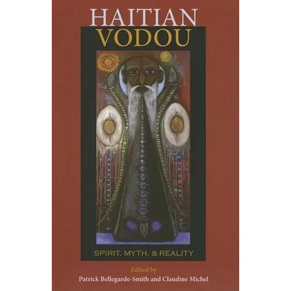 Haitian Vodou: Spirit, Myth, and Reality - Paperback