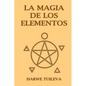 La Magia de los Elementos - Paperback