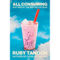 All Consuming: Why We Eat the Way We Eat Now - Hardcover