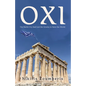 Oxi: The Battle Cry that Led the Greeks to Save the World - Paperback