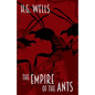 The Empire of the Ants: and other short stories - Paperback