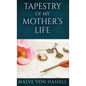 Tapestry Of My Mother's Life: Stories, Fragments, And Silences - Hardcover