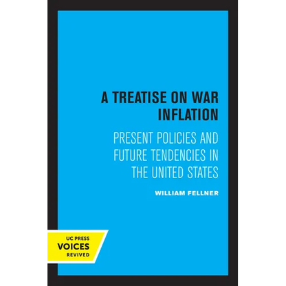 A Treatise on War Inflation: Present Policies and Future Tendencies in the United States - Paperback