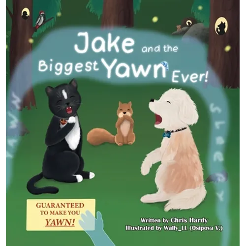 Jake and the Biggest Yawn Ever! - Hardcover
